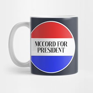 Mccord for President Mug